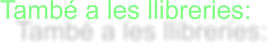 Tamb� a les llibreries: