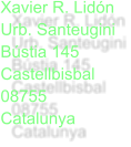 Xavier R. Lid�n Urb. Santeugini B�stia 145 Castellbisbal 08755 Catalunya