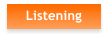 Listening